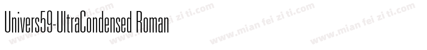 Univers59-UltraCondensed Roman字体转换